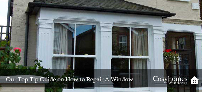 Our Top Tip Guide on How to Repair A Window