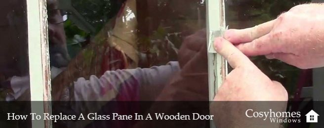 How To Replace A Glass Pane In A Wooden Door