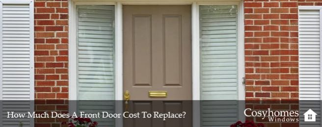 How Much Does A Front Door Cost To Replace