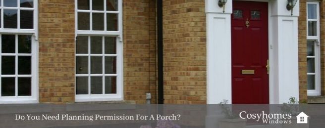 Do You Need Planning Permission For A Porch?