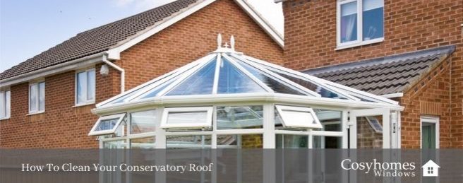How To Clean Your Conservatory Roof
