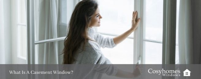 What Is A Casement Window