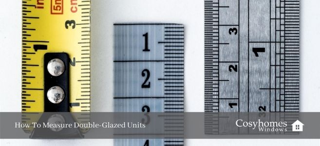 How To Measure Double-Glazed Units