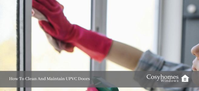 how to clean and maintain upvc doors