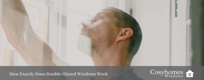 how exactly does double glazed windows work