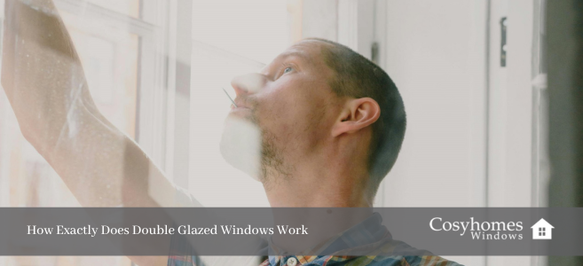 how exactly does double glazed windows work